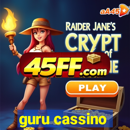 guru cassino